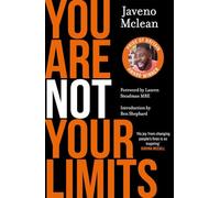 You Are Not Your Limits: Introduction by Ben Shephard