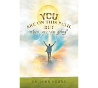 You Are on This Path: But Where Are You Going