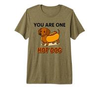 You Are One Hot Dog - Divertido Perro Salchicha en Estilo de Camiseta Premium