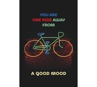 You Are One Ride Away From a Good Mood: Positive Affirmation Notebook