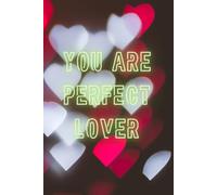You Are Perfect Lover Notebook