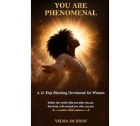You Are Phenomenal: A 21-Day Morning Devotional for Women