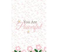 YOU ARE POWERFUL 200 PAGES floral pinkwhite notebook