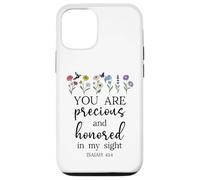 You Are Precious Honored in My Sight Isaiah 43:4 Bible Verse Carcasa para iPhone 12/12 Pro