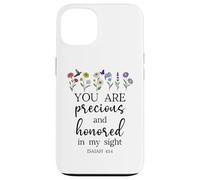 You Are Precious Honored in My Sight Isaiah 43:4 Bible Verse Carcasa para iPhone 13
