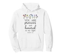 You Are Precious Honored in My Sight Isaiah 43:4 Bible Verse Sudadera con Capucha