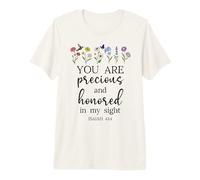 You Are Precious & Honored in My Sight Isaiah 43:4 Christian Camiseta Premium