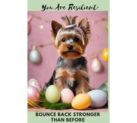 You Are Resilient: Bounce Back Stronger than Before: Inspirational Journal, Motivational and Inspirational Notebook