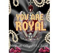 You are Royal