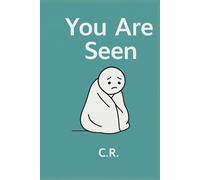 You Are Seen