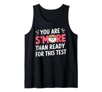 You Are S'More Than Ready For This Test Motivación Examen Camiseta sin Mangas
