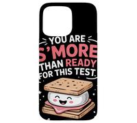 You Are S'More Than Ready For This Test Motivación Examen Carcasa para iPhone 15 Pro MAX