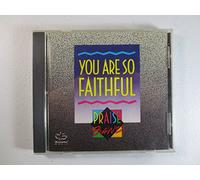 You Are So Faithful