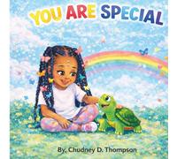 YOU ARE SPECIAL (Ari'El's Awesome Adventures The Ari'El And petunia Kindness Collection)