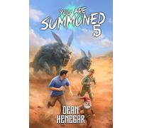 You Are Summoned 5: A LitRPG Adventure