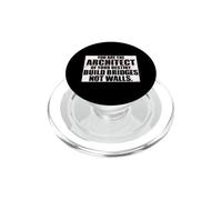 You Are The Architect of Your Destiny Build Bridges Not PopSockets PopGrip para MagSafe