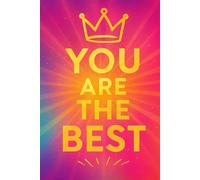 You Are The Best: A beautiful pastel notebook to remind you of your greatness