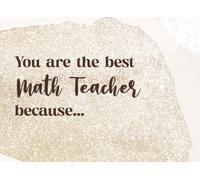 You are the Best Math Teacher because...: School Teacher DIY Gift, End of School Year Gift, Students Sign Fill in the Blank Memory Book