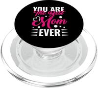 You Are The Best Mom Ever Día de la Madre Mamá Mamá Madre PopSockets PopGrip para MagSafe