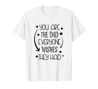 You Are The Dad Everyone Wishes They Have Funny Father's Day Camiseta gráfica económica, Hombre, Blanco, S