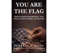 You Are the Flag: How Leaders Represent the Ideals They Swore to Defend