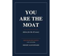 You Are the Moat: Advice for the AI weary