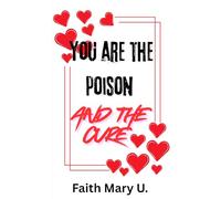 You are the poison and the cure