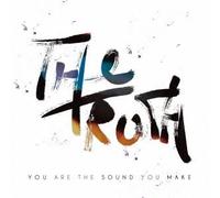 You Are the Sound You Make