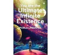 You are the Ultimate Infinite Existence