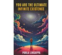 You are the Ultimate Infinite Existence