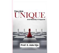 YOU ARE UNIQUE AND NOBODY'S COPYCAT