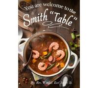 You Are Welcome to the Smith “Table”