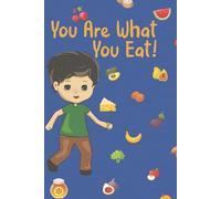 You Are What You Eat: Children's Book
