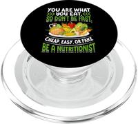 You Are What You Eat So Don't Be Fast Cheap Easy Or Fake Be PopSockets PopGrip para MagSafe