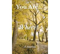 You Are... Where? A Workbook/Journal: Mapping Your Journey into Discovering Your Neurodivergence