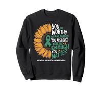 You Are Worthy Needed Loved Sunflower Green Ribbon Salud Sudadera