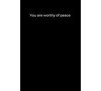 You Are Worthy of Peace: Black Cover Inspirational Journal (120 Pages)