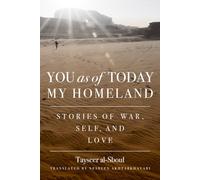 You as of Today My Homeland: Stories of War, Self, and Love (Arabic Literature and Language)