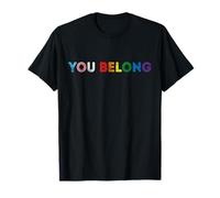 You Belong Gay Pride Apoyo LGBT y respeta a las personas transgénero Camiseta