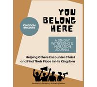 YOU BELONG HERE A 30-Day Witnessing & Invitation Journal