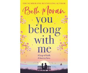 You Belong With Me: A BRAND NEW heartwarming romance from Beth Moran for 2026