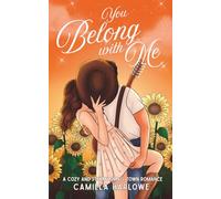 You Belong With Me: A Cozy and Steamy Second Chance Romance: 1 (Willow Creek)