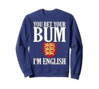 You Bet Your Bum Soy Inglés Hombres y Mujeres Sudadera