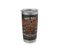 You Bet Your Goulash Soy Húngaro Divertido Dicho Vaso térmico de acero inoxidable de doble pared