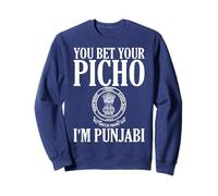 You Bet Your Picho Soy Punjabi Hombres y Mujeres Sudadera