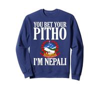 You Bet Your Pitho Soy Nepalí Hombres y Mujeres Sudadera