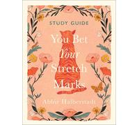 You Bet Your Stretch Marks Study Guide