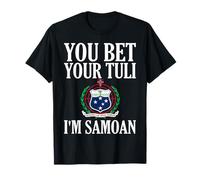 You Bet Your Tuli Soy Samoan Hombres y Mujeres Camiseta