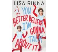 You Better Believe Im Gonna Talk About It (ebook)