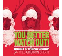 Bobby Streng Group - You Better Watch Out